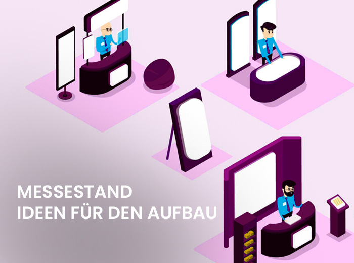 Messestand-Ideen für den Aufbau Messestand-Ideen für den Aufbau